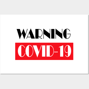 warning covid-19 Posters and Art